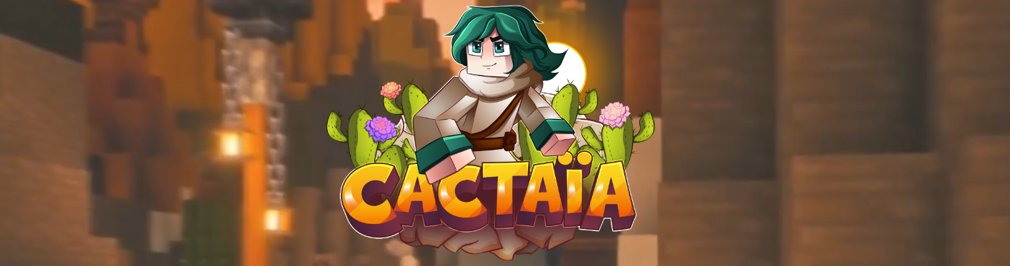 Bannière du serveur Minecraft Cactaïa
