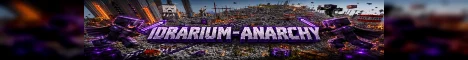 Bannière du serveur Minecraft IDRARIUM-ANARCHY