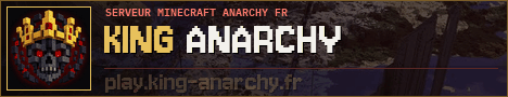 Bannière du serveur Minecraft King Anarchy